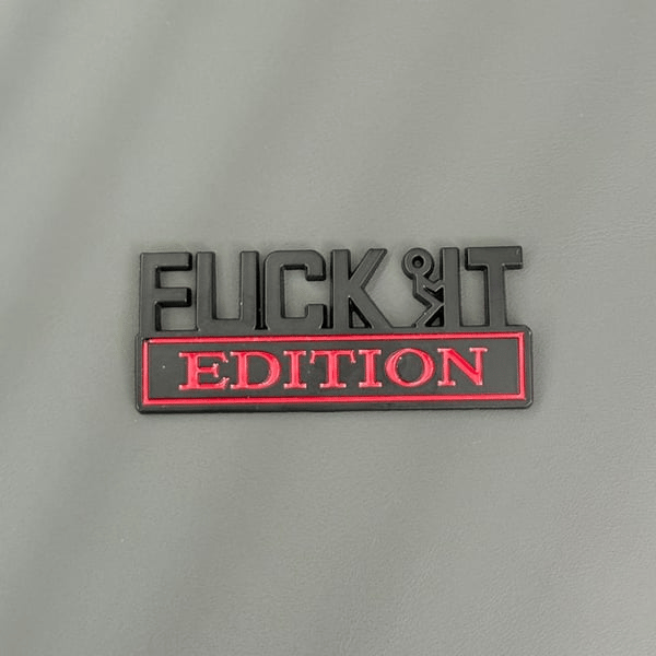 🔥Letzter Tag 50 % Rabatt🔥Fvck It Edition 3D-Emblem-Aufkleber, lustige Aufkleber für Auto, LKW, SUV, Motorrad